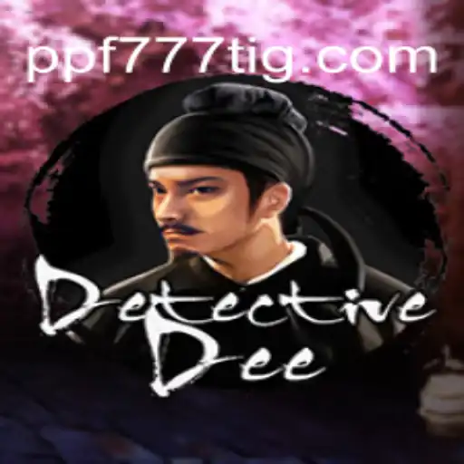 Explorando o Mundo de DetectiveDee: O Jogo de Mistério e Aventura com PPF777.COM