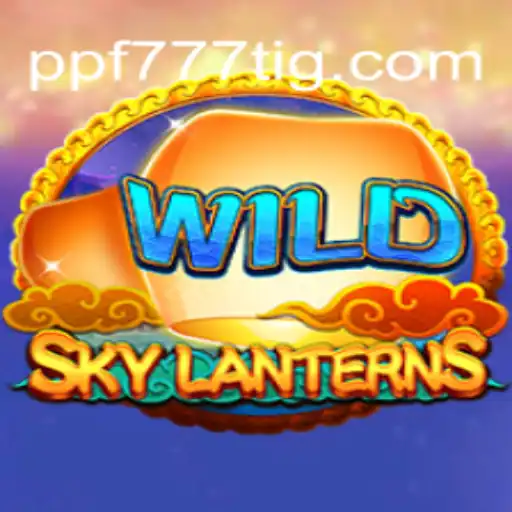 SkyLanterns: Aventuras Místicas no Mundo de PPF777.COM